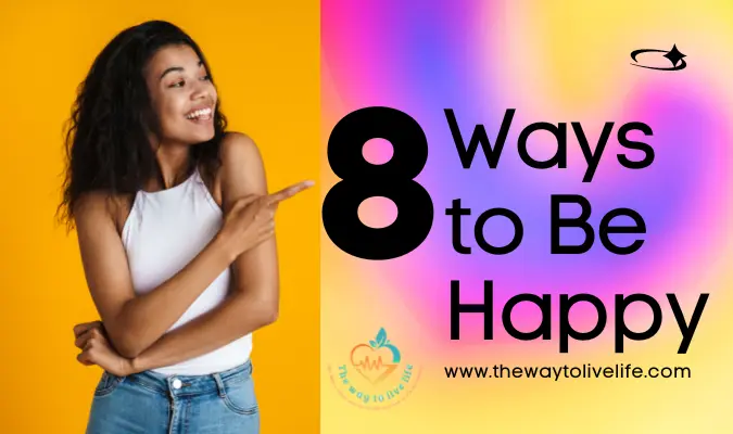 8_ways_to_be_happy