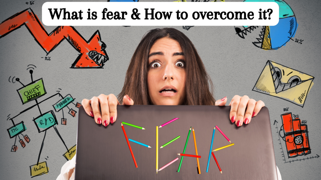 how to overcome fear